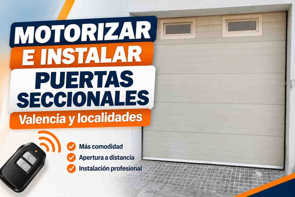 Motorizar e instalar puerta seccional Valencia